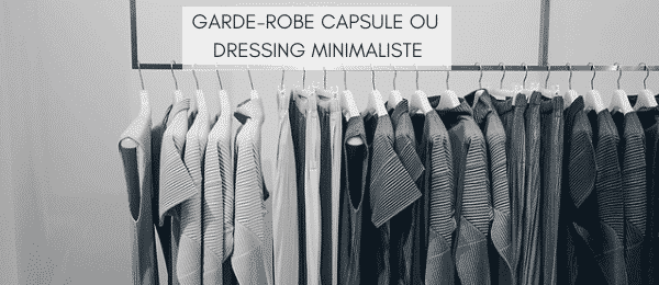Garde-robe capsule ou dressing minimaliste relooking and queen Adelaide Dubucq